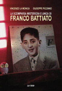 Libro, esce La scomparsa misteriosa e unica di Franco Battiato