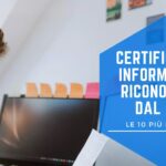 Certificazione informatica riconosciuta dal MIUR: ecco perché sono importanti